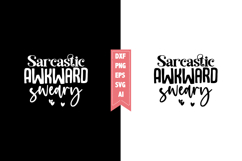Sarcastic Awkward Sweary Svg, Sarcastic Svg Designs Product Image 1