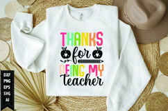 Thanks for Being My Teacher Svg, Teacher Shirt Svg Product Image 1