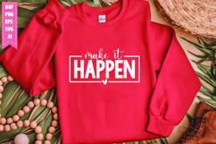 Make It Happen Svg, Motivation Svg Designs Product Image 1
