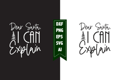 Dear Santa, I Can Explain Svg, Christmas Svg, Xmas Svg Product Image 1