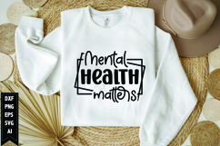 Mental health matters Svg, Motivation Svg Design Product Image 1