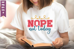 Nope Not Today Svg, Motivation Svg Designs Product Image 1