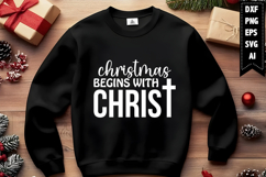 Christmas Begins With Christ Svg, Christmas Svg, Xmas Svg Product Image 1