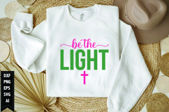 Be the Light Svg, Religious Svg, Jesus God Svg Product Image 1
