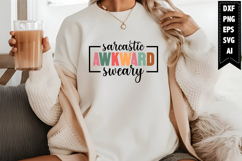 Sarcastic Awkward Sweary Svg, Sarcastic Svg Designs Product Image 1