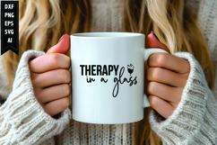 Therapy In a Glass Svg, Wine Quotes Svg Designs Product Image 1