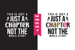 this is just a chapter not the whole story Svg Product Image 1
