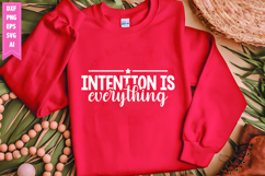Intention is Everything Svg, Motivation Svg Designs Product Image 1