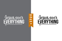 Jesus over Everything Svg, Motivation Svg Designs Product Image 1