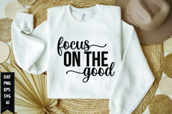 focus on the good Svg, Motivation Svg Product Image 1