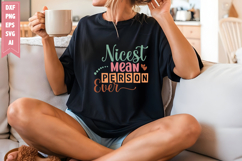 Nicest Mean Person Ever Svg, Sarcastic Svg Designs Product Image 1