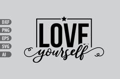 Love Yourself Svg, Inspiration Svg Designs Product Image 1
