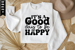 It&#039;s A Good Day To Be Happy Svg, Motivation Svg Product Image 1