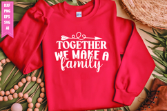 Together We Make a Family Svg, Motivation Svg Product Image 1