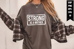Strong As a mother Svg, Mom Quotes Svg Designs Product Image 1
