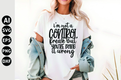 I'm Not a Control Freak, But You're Doing It Wrong Svg Product Image 1