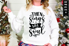 Then sings my soul Svg, Christmas Svg, Xmas Svg Product Image 1