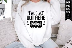 I&#039;m Just out Here Trusting God Svg, Christian Svg Designs Product Image 1