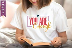 You Are Enough Svg, Motivation Svg Designs Product Image 1