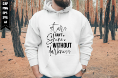 Stars Can&#039;t Shine Without Darkness Svg, Motivation Svg Product Image 1