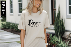 I'm Not Perfect Svg, Inspirational Svg Designs Product Image 1