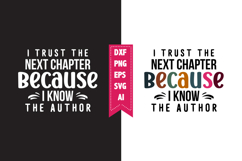 i trust the next chapter because i know the author Svg Product Image 1