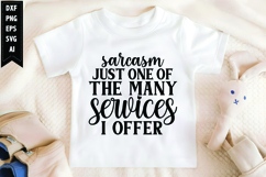 Sarcasm just one of the many services i offer Svg Product Image 1