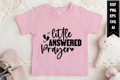 Little Answered Prayer Svg, Funny Baby Svg Designs Product Image 1