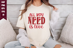 All You Need is Love Svg, Valentine's Day Svg Designs Product Image 1
