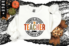 Thankful Blessed And Kind Of A Mess Teacher Svg, Autumn Svg Product Image 1