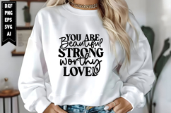 You Are Beautiful Strong Worthy Loved Svg, Motivation Svg Product Image 1