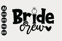 Bride Crew Svg, Wedding Svg, Bride Svg Product Image 1
