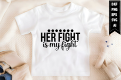 Her Fight is My Fight Svg Designs Product Image 1