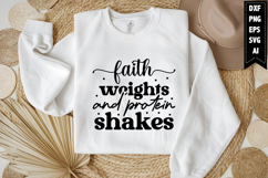 Faith Weights And Protein Shakes Svg, Motivation Svg Product Image 2