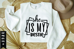 she is my bestie Svg, Best Friend Svg Design Product Image 1