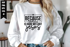Because Adulting is Hard Without Jesus Svg, Motivation Svg Product Image 1