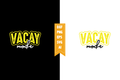 Vacay Mode Svg, Motivation Svg Designs Product Image 1