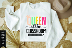 Queen of the Classroom Svg, Teacher Shirt Svg, Teach Svg Product Image 1