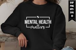 Mental health matters Svg, Motivation Svg Designs Product Image 1
