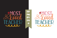 most loved teacher Svg, Teacher Svg Designs Product Image 1