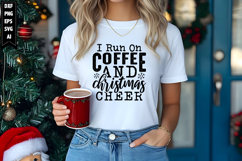 I Run On Coffee And Christmas Cheer Svg, Christmas Svg Product Image 1
