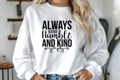 Always Stay Humble and Kind Svg, Motivation Svg Designs Product Image 1