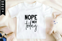 Nope Not Today Svg, Motivation Svg Design Product Image 1