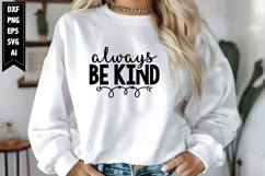 Always Be Kind Svg, Motivation Svg Designs Product Image 1