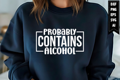 Probably Contains Alcohol Svg, Wine Svg Designs Product Image 1