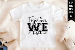 Together We Fight Svg Designs Product Image 1