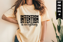 Intention is Everything Svg, Motivation Svg Designs Product Image 1