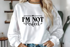 I'm Not Perfect Svg, Motivation Svg Designs Product Image 1