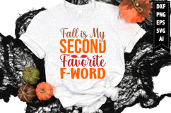 Fall is My Second Favorite F-Word Svg, Autumn Svg, Fall Svg Product Image 1