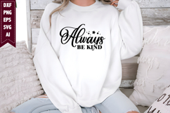 Always Be Kind Svg, Motivation Svg Designs Product Image 1